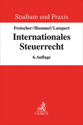 Frotscher / Hummel / Lampert | Internationales Steuerrecht | Buch | 978-3-406-82350-3 | sack.de