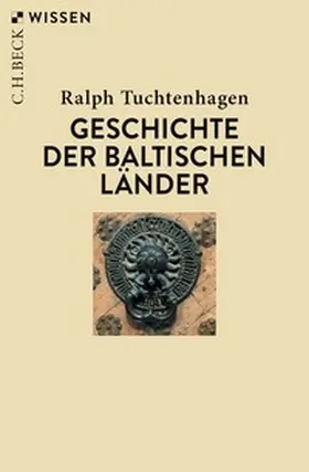 Tuchtenhagen |  Geschichte der baltischen Länder | Buch |  Sack Fachmedien