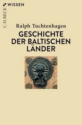 Tuchtenhagen |  Geschichte der baltischen Länder | eBook | Sack Fachmedien