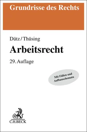 Dütz / Thüsing | Arbeitsrecht | Buch | 978-3-406-82374-9 | sack.de