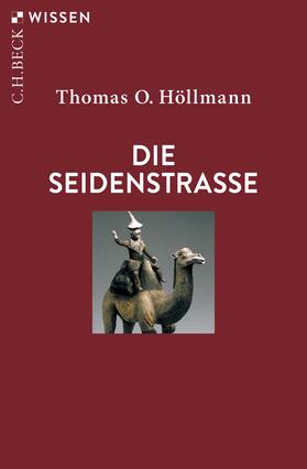Höllmann |  Die Seidenstraße | Buch |  Sack Fachmedien
