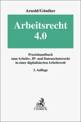 Arnold / Günther |  Arbeitsrecht 4.0 | Buch |  Sack Fachmedien