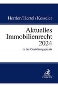 Herrler / Hertel / Kesseler |  Aktuelles Immobilienrecht 2024 | Buch |  Sack Fachmedien