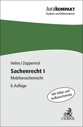 Helms / Zeppernick | Sachenrecht I | Buch | 978-3-406-82544-6 | sack.de