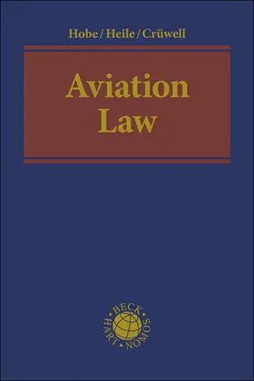 Hobe / Heile / Crüwell |  Aviation Law | Buch |  Sack Fachmedien