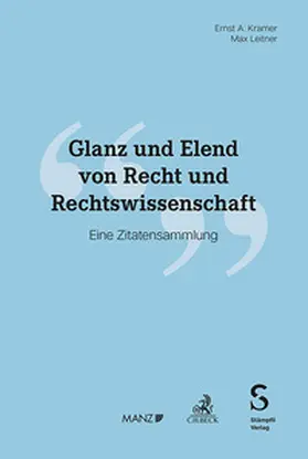 Kramer / Leitner |  Glanz und Elend von Recht und Rechtswissenschaft | Buch |  Sack Fachmedien