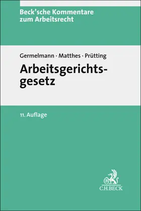 Germelmann / Matthes / Prütting | Arbeitsgerichtsgesetz. ArbGG | Buch | 978-3-406-82626-9 | www.sack.de