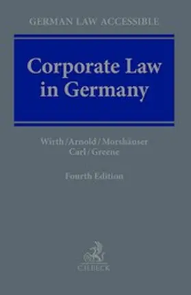 Wirth / Arnold / Morshäuser |  Corporate Law in Germany | eBook | Sack Fachmedien