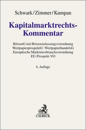 Schwark / Zimmer / Kumpan | Kapitalmarktrechts-Kommentar | Buch | 978-3-406-82774-7 | www.sack.de