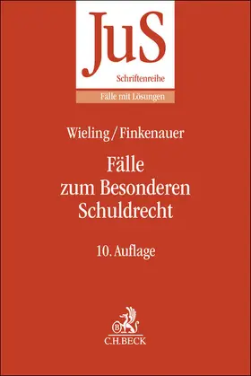 Wieling / Finkenauer / Honsell | Fälle zum Besonderen Schuldrecht | Buch | 978-3-406-82846-1 | sack.de