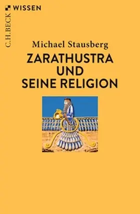 Stausberg |  Zarathustra und seine Religion | eBook | Sack Fachmedien