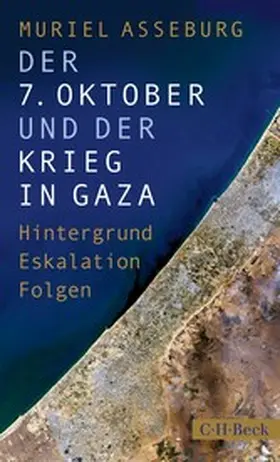 Asseburg |  Der 7. Oktober und der Krieg in Gaza | eBook | Sack Fachmedien