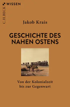 Krais | Geschichte des Nahen Ostens | Buch | 978-3-406-82951-2 | sack.de