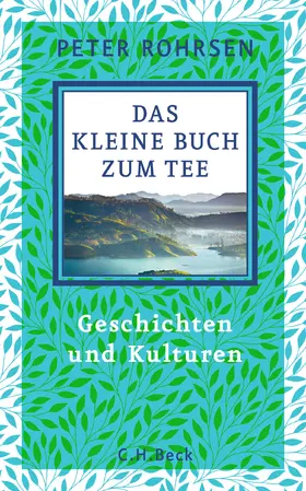 Rohrsen |  Das kleine Buch zum Tee | Buch |  Sack Fachmedien