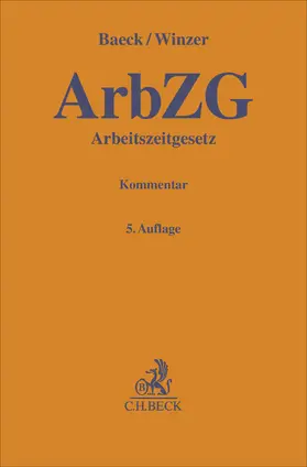 Baeck / Winzer |  Arbeitszeitgesetz. ArbZG | Buch |  Sack Fachmedien