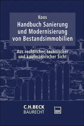 Koos |  Handbuch Sanierung und Modernisierung von Bestandsimmobilien | Buch |  Sack Fachmedien
