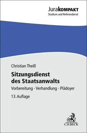Theiß | Sitzungsdienst des Staatsanwalts | Buch | 978-3-406-83246-8 | sack.de