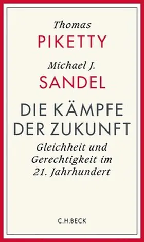 Piketty / Sandel |  Die Kämpfe der Zukunft | Buch |  Sack Fachmedien