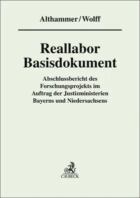 Althammer / Wolff |  Abschlussbericht des Forschungsprojekts Reallabor Basisdokument | Buch |  Sack Fachmedien