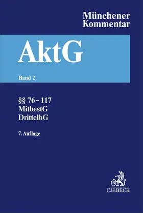 Goette / Habersack / Kalss |  Münchener Kommentar zum Aktiengesetz  Bd. 2: §§ 76-117, MitbestG, DrittelbG | Buch |  Sack Fachmedien