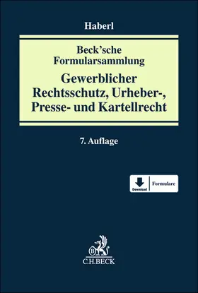  Beck'sche Formularsammlung Gewerblicher Rechtsschutz, Urheber-, Presse- und Kartellrecht | Buch |  Sack Fachmedien