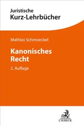 Schmoeckel | Kanonisches Recht | Buch | 978-3-406-83515-5 | www.sack.de