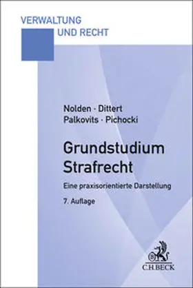Nolden / Palkovits / Dittert |  Grundstudium Strafrecht | Buch |  Sack Fachmedien