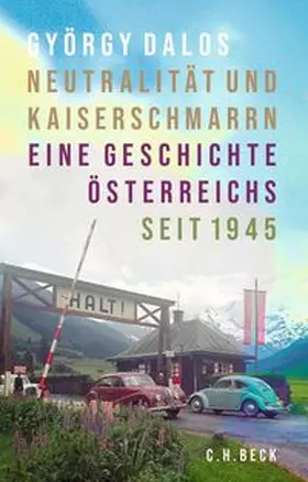 Dalos |  Neutralität und Kaiserschmarrn | eBook | Sack Fachmedien