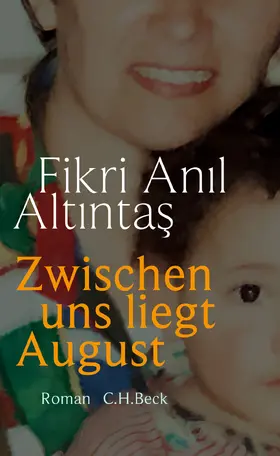 Altintas / Altintas |  Zwischen uns liegt August | Buch |  Sack Fachmedien