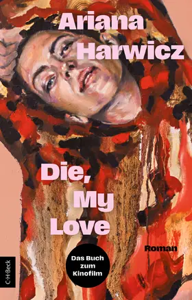 Harwicz |  Die, my love | Buch |  Sack Fachmedien