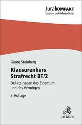 Steinberg | Klausurenkurs Strafrecht BT/2 | Buch | 978-3-406-83744-9 | sack.de
