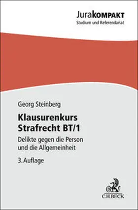 Steinberg | Klausurenkurs Strafrecht BT/1 | Buch | 978-3-406-83745-6 | sack.de