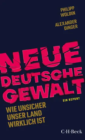 Woldin / Dinger |  Neue Deutsche Gewalt | Buch |  Sack Fachmedien