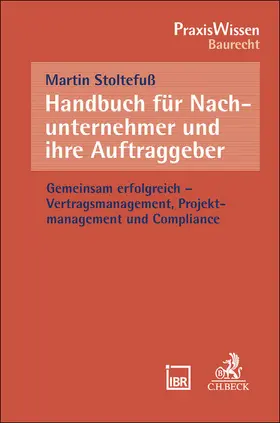 Stoltefuß |  Handbuch für Nachunternehmer und ihre Auftraggeber | Buch |  Sack Fachmedien
