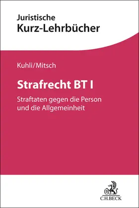 Kuhli / Mitsch | Strafrecht BT 1 | Buch | 978-3-406-83856-9 | sack.de