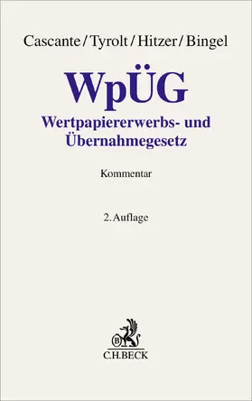Cascante / Tyrolt / Hitzer |  Wertpapiererwerbs- und Übernahmegesetz. WpÜG | Buch |  Sack Fachmedien