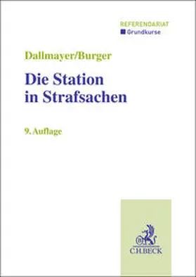 Dallmayer / Burger |  Die Station in Strafsachen | Buch |  Sack Fachmedien