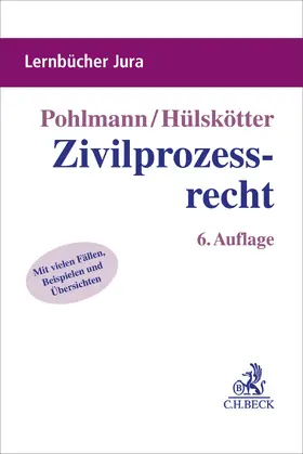Pohlmann / Hülskötter |  Zivilprozessrecht | Buch |  Sack Fachmedien