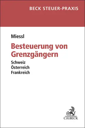 Miessl |  Besteuerung von Grenzgängern | Buch |  Sack Fachmedien