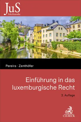Pereira / Zenthöfer |  Einführung in das luxemburgische Recht | Buch |  Sack Fachmedien
