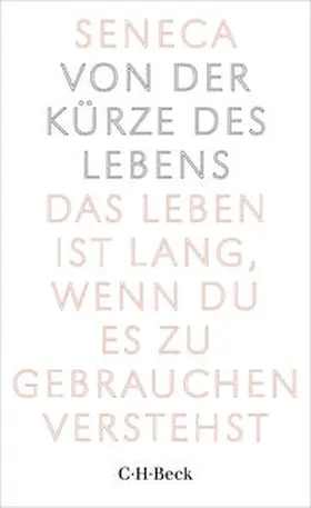 Seneca |  Von der Kürze des Lebens | Buch |  Sack Fachmedien