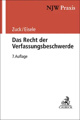 Zuck / Eisele |  Das Recht der Verfassungsbeschwerde | Buch |  Sack Fachmedien
