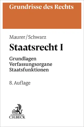 Maurer / Schwarz |  Staatsrecht I | Buch |  Sack Fachmedien