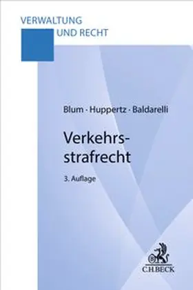 Blum / Huppertz / Baldarelli |  Verkehrsstrafrecht | Buch |  Sack Fachmedien