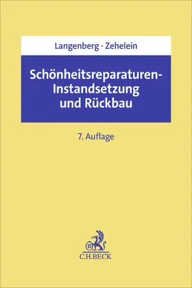 Langenberg / Zehelein |  Schönheitsreparaturen, Instandsetzung und Rückbau | Buch |  Sack Fachmedien