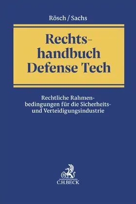 Rösch / Sachs |  Rechtshandbuch Defense Tech | Buch |  Sack Fachmedien