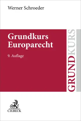 Schroeder |  Grundkurs Europarecht | Buch |  Sack Fachmedien
