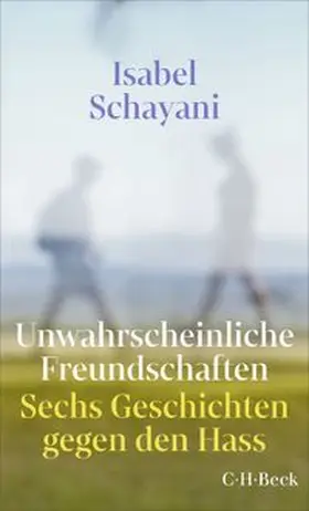 Schayani |  Unwahrscheinliche Freundschaften | eBook | Sack Fachmedien