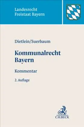 Dietlein / Suerbaum |  Kommunalrecht Bayern | Buch |  Sack Fachmedien