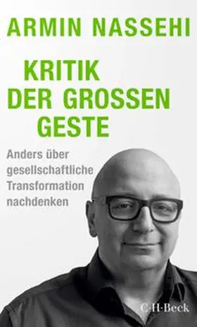 Nassehi |  Kritik der großen Geste | Buch |  Sack Fachmedien